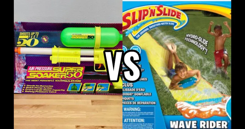 Slip ’N Slide vs. Super Soakers