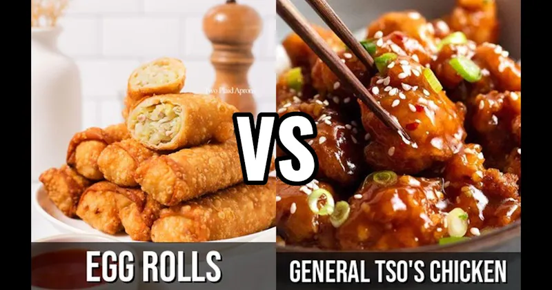 Egg Rolls vs. General Tso's Chicken