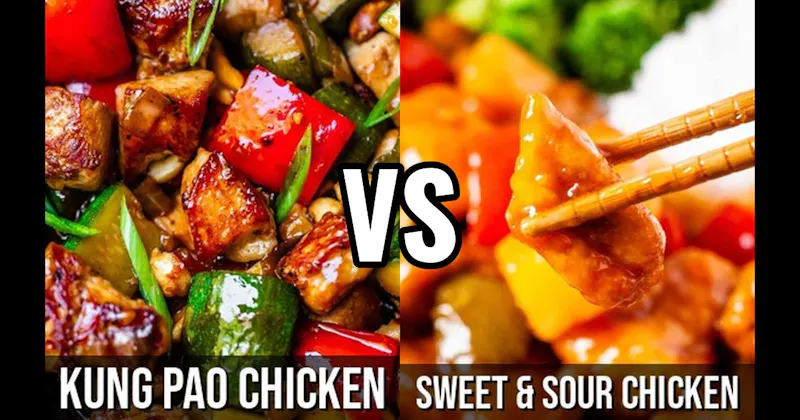 Kung Pao Chicken vs. Sweet & Sour Chicken