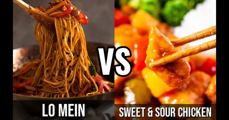 Lo Mein vs. Sweet & Sour Chicken