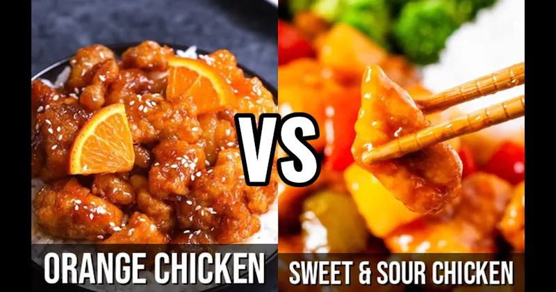 Orange Chicken vs. Sweet & Sour Chicken