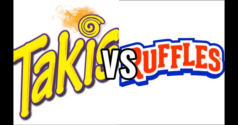Ruffles vs. Takis