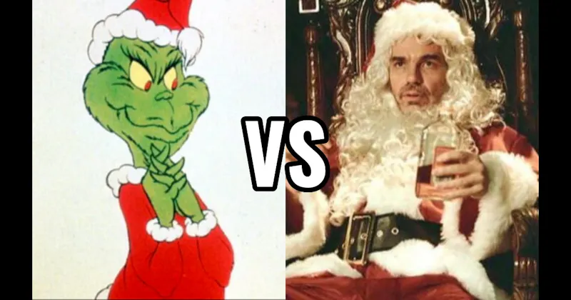 The Grinch (How the Grinch Stole Christmas) vs. Willie T. Stokes (Bad Santa)