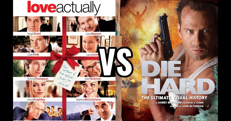 Die Hard vs. Love Actually