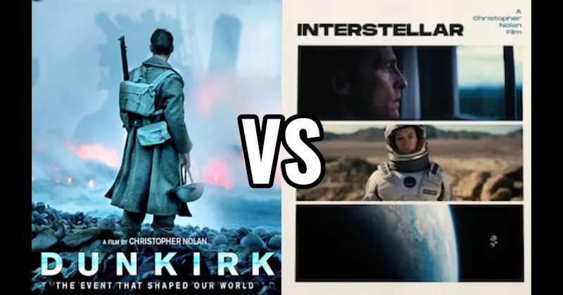 Dunkirk vs. Interstellar