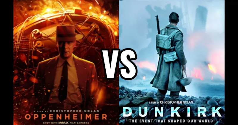 Dunkirk vs. Oppenheimer