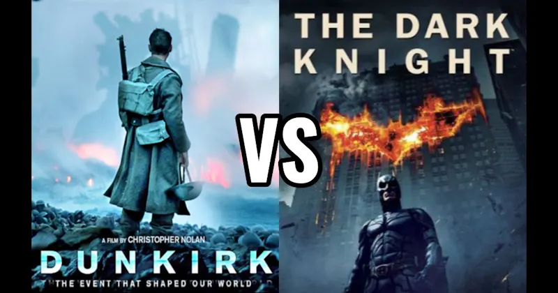 Dark Knight (2008) vs. Dunkirk