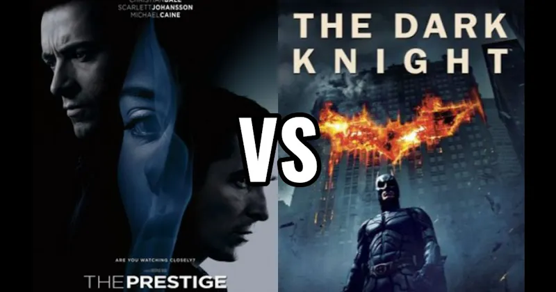Dark Knight (2008) vs. The Prestige