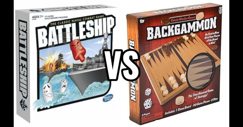 Backgammon vs. Battleship