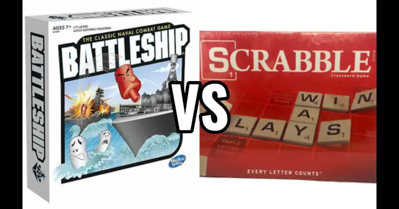 Battleship vs. Scrabble