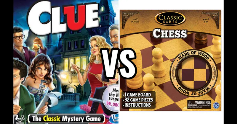 Chess vs. Clue