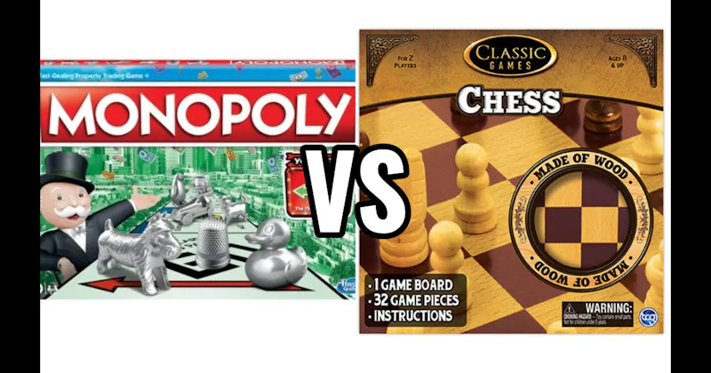 Chess vs. Monopoly