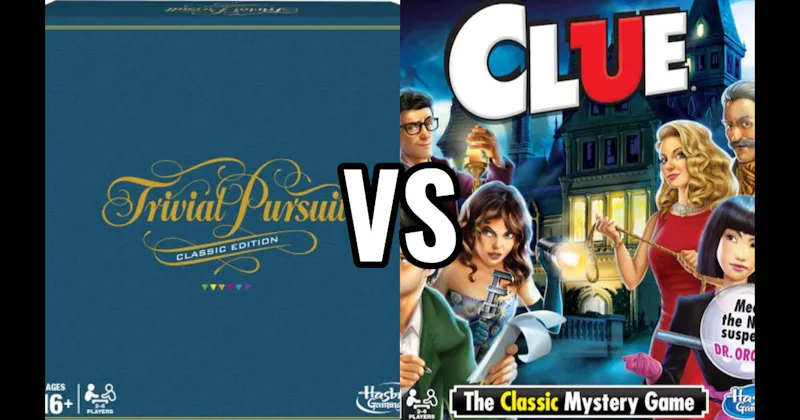 Clue vs. Trivial Pursuit