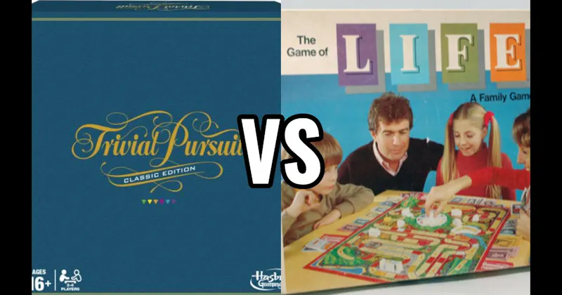 The Game of Life vs. Trivial Pursuit