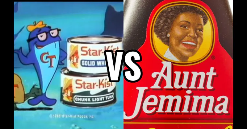 Aunt Jemima vs. Charlie the Tuna