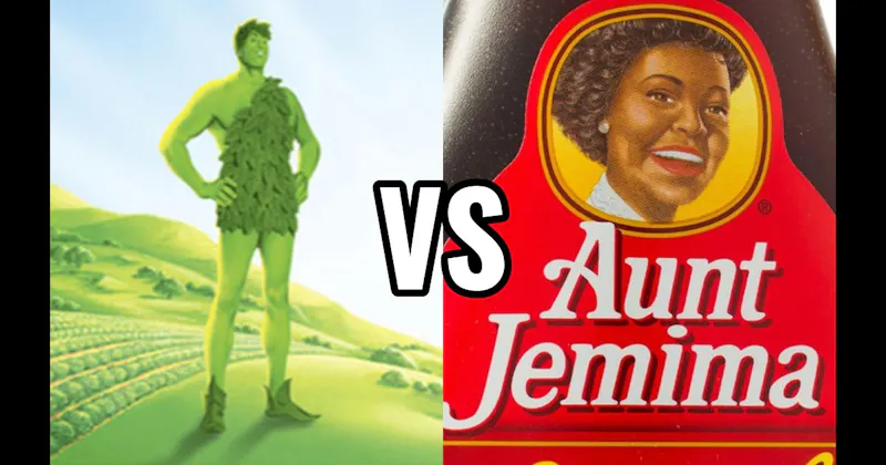 Aunt Jemima vs. Jolly Green Giant