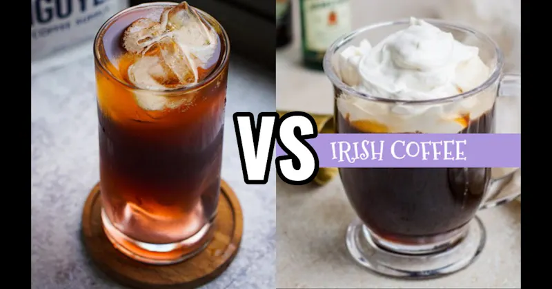 Cold Brew vs. Irish Coffee