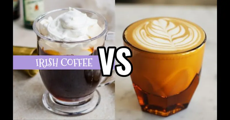 Irish Coffee vs. Latte