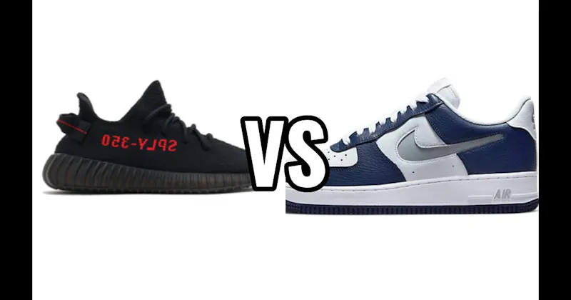 Adidas Yeezy Boost 350 vs. Nike Air Force 1