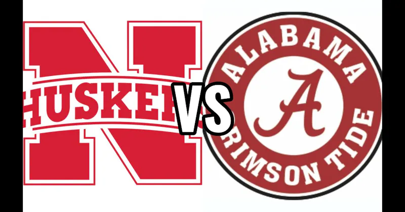 Alabama Crimson Tide vs. Nebraska Cornhuskers