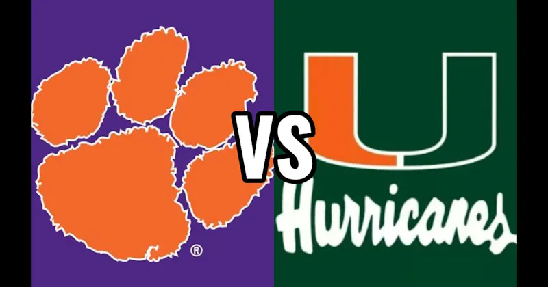 Clemson Tigers vs. Miami Hurricanes