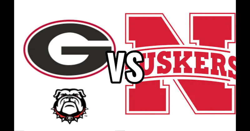 Georgia Bulldogs vs. Nebraska Cornhuskers