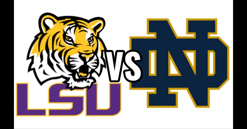 LSU Tigers vs. Notre Dame Fighting Irish