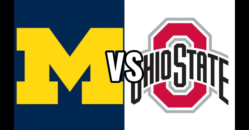 Michigan Wolverines vs. Ohio State Buckeyes