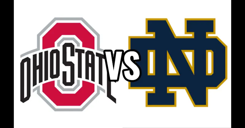 Notre Dame Fighting Irish vs. Ohio State Buckeyes
