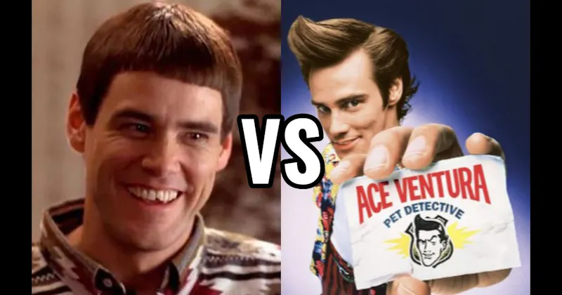 Ace Ventura (Ace Ventura: Pet Detective) vs. Lloyd Christmas (Dumb and Dumber)
