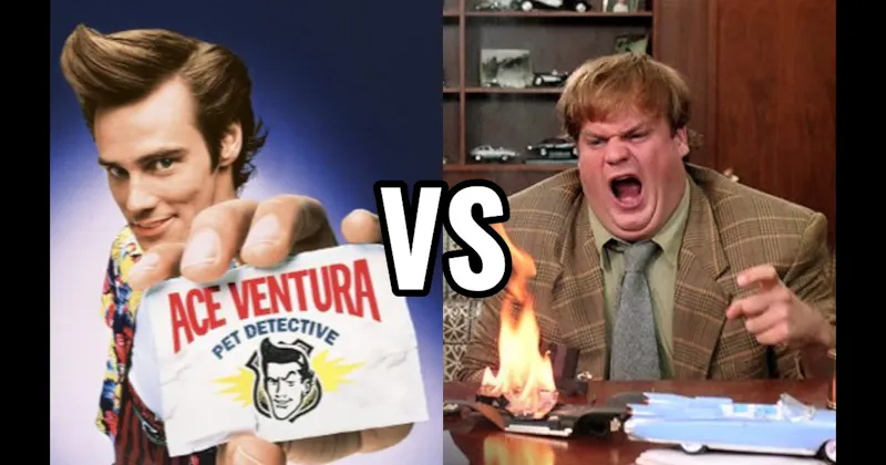 Ace Ventura (Ace Ventura: Pet Detective) vs. Tommy Callahan (Chris Farley)