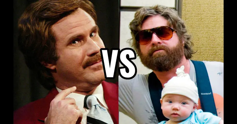 Alan Garner (The Hangover) vs. Ron Burgundy (Anchorman)