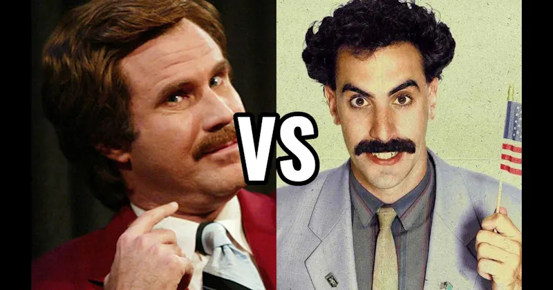 Borat Sagdiyev (Borat) vs. Ron Burgundy (Anchorman)