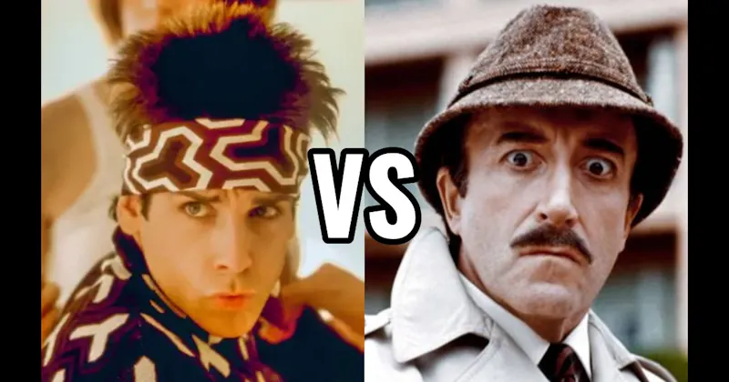 Derek Zoolander (Zoolander) vs. Inspector Clouseau (The Pink Panther)