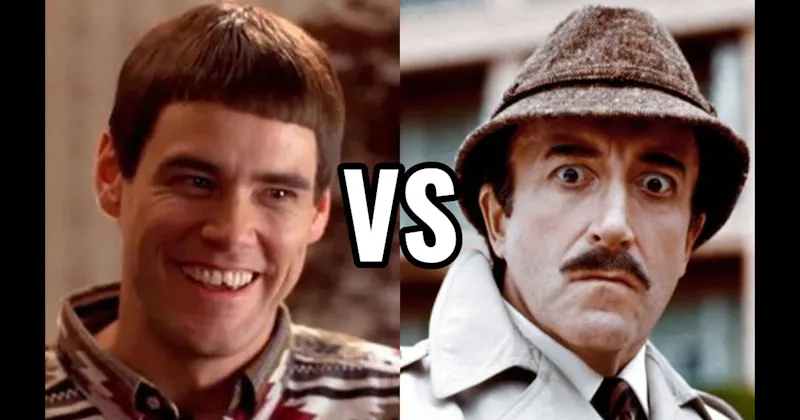 Inspector Clouseau (The Pink Panther) vs. Lloyd Christmas (Dumb and Dumber)