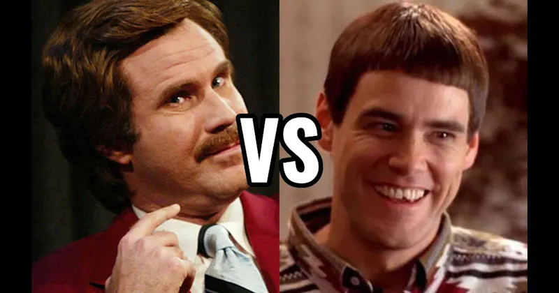 Lloyd Christmas (Dumb and Dumber) vs. Ron Burgundy (Anchorman)