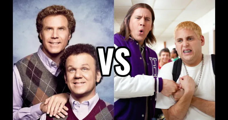 Dale & Brennan (Step Brothers) vs. Schmidt & Jenko (21 Jump Street)