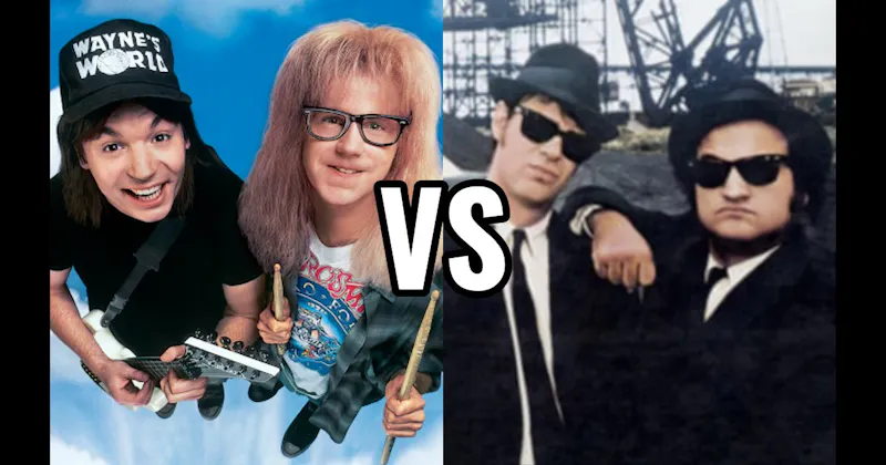 Jake & Elwood (The Blues Brothers) vs. Wayne & Garth (Wayne's World)
