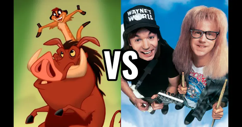 Timon & Pumbaa (Lion King) vs. Wayne & Garth (Wayne's World)