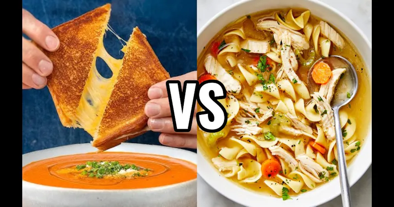 Chicken Noodle vs. Grilled Cheese & Tomato Soup