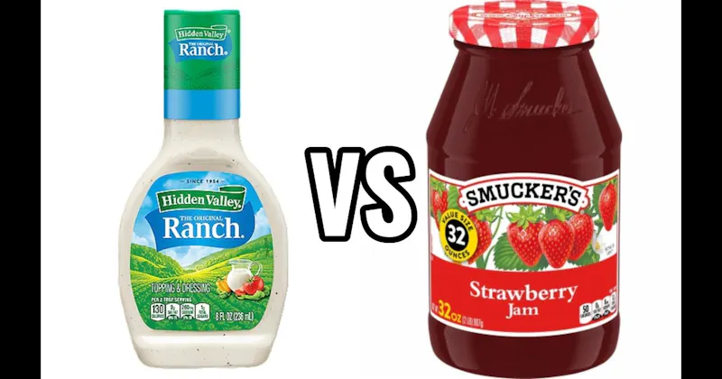 Jelly vs. Ranch Dressing