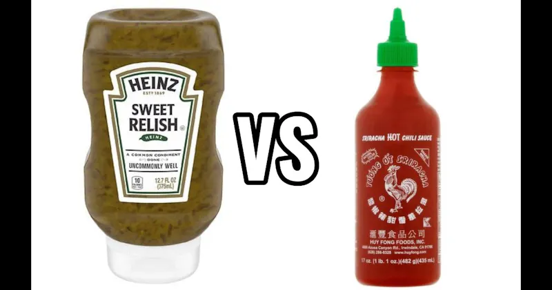 Relish vs. Sriracha