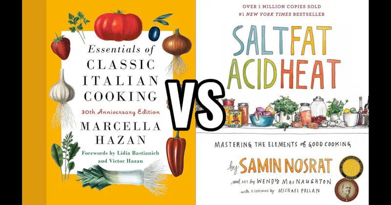 Essentials of Classic Italian Cooking vs. Salt, Fat, Acid, Heat