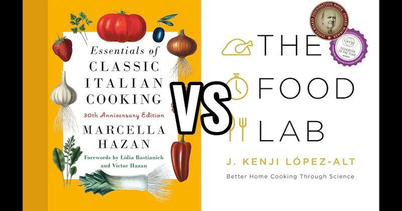 Essentials of Classic Italian Cooking vs. The Food Lab: Better Home Cooking Through Science