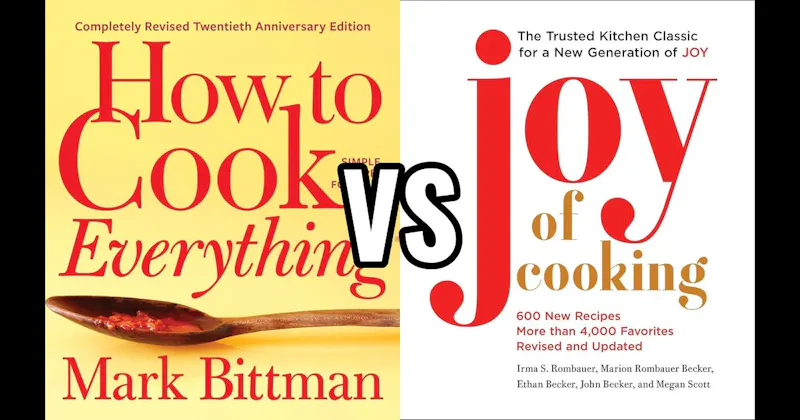 How to Cook Everything vs. Joy of Cooking