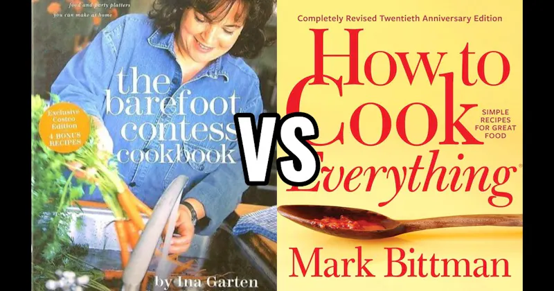 How to Cook Everything vs. The Barefoot Contessa 