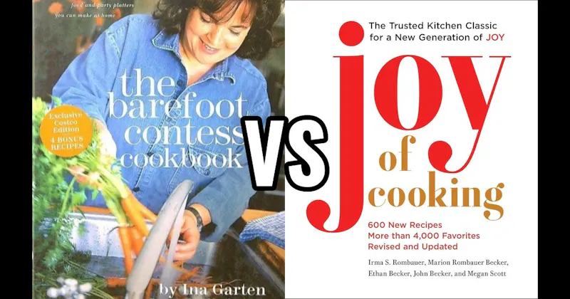 Joy of Cooking vs. The Barefoot Contessa 