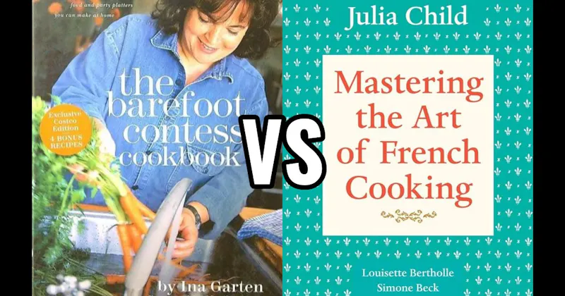 Mastering the Art of French Cooking vs. The Barefoot Contessa 