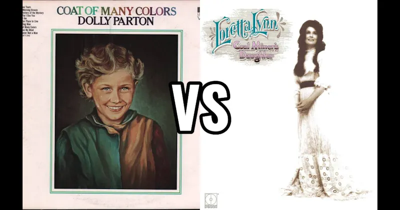 Coal Miner's Daughter vs. Coat of Many Colors