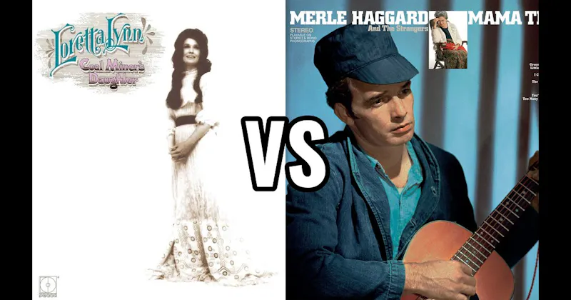 Coal Miner's Daughter vs. Mama Tried
